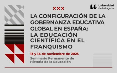 Seminario «La configuración de la Gobernanza Educativa Global en España: la Educación Científica en el franquismo»